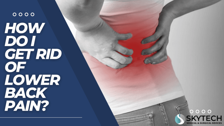 How Do I Get Rid Of Lower Back pain?