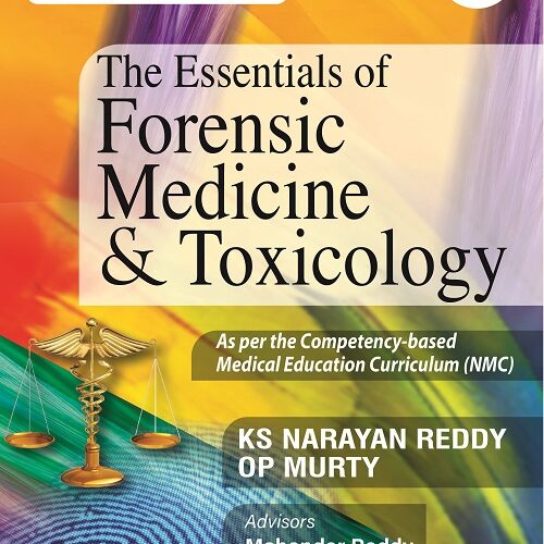 The Essentials of Forensic Medicine and Toxicology by KS Narayan Reddy