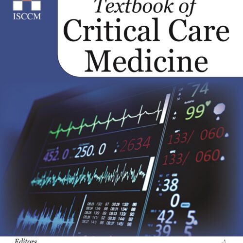 ISCCM Textbook of Critical Care Medicine by Dhruva Chaudhry