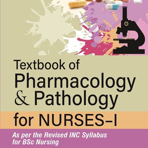 Textbook of Pharmacology & Pathology for Nurses