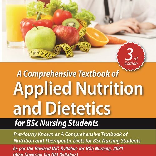 A Comprehensive Textbook of Applied Nutrition and Dietetics for BSc Nursing Students by Darshan Sohi