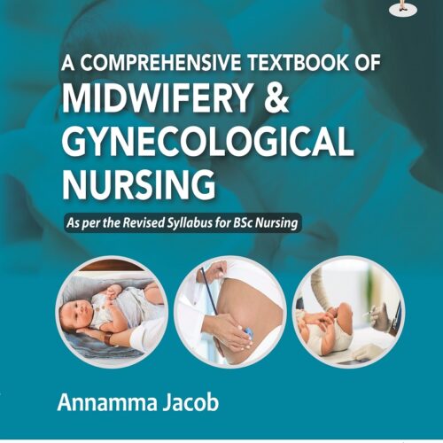 Comprehensive Textbook of Midwifery & Gynecological Nursing