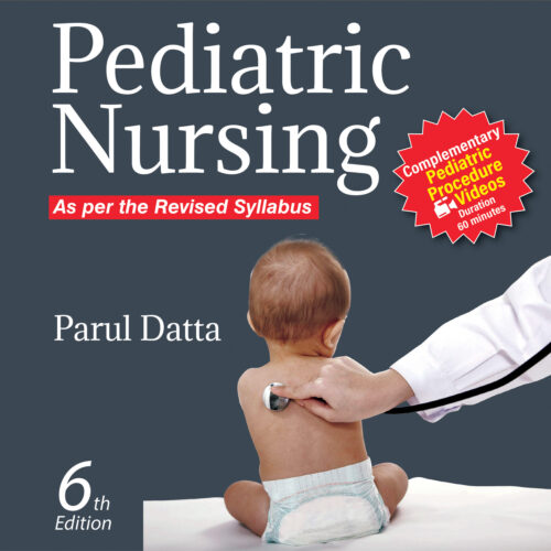 Pediatric Nursing by Parul Datta