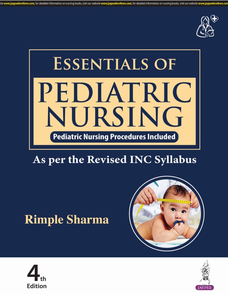 Essentials of Pediatric Nursing Essentials of Pediatric Nursing