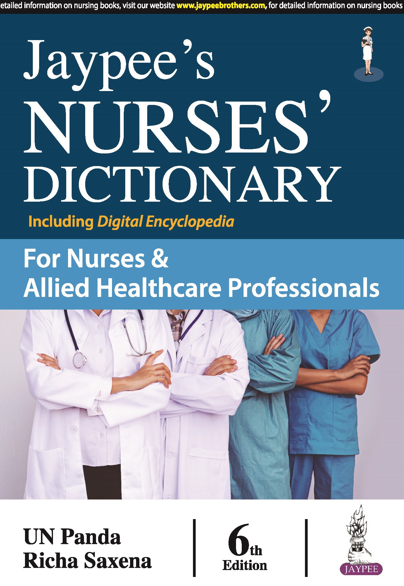 Jaypee's Nurses' Dictionary for Nurses and Allied Healthcare