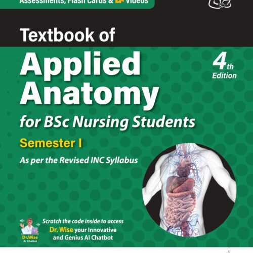 Textbook of Applied Anatomy for BSc Nursing Students Semester 1 by PR Ashalatha