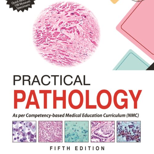 Practical Pathology as per Competency-Based Medical Education Curriculum by Harsh Mohan