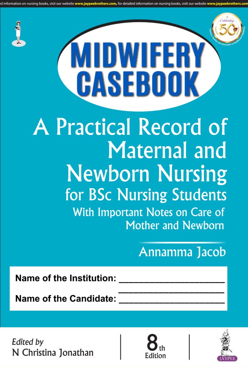 Midwifery Casebook by Annamma Jacob Midwifery Casebook by Annamma Jacob