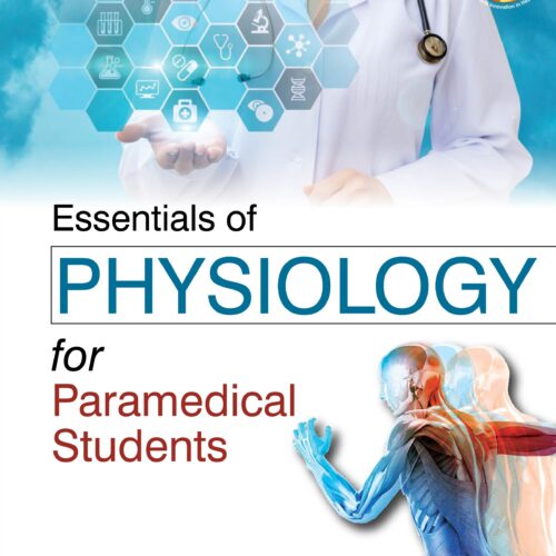 Essentials of Physiology for Paramedical Students by K Sembulingam