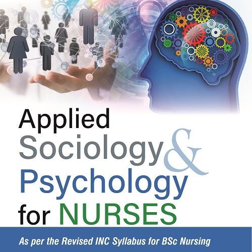 Applied Sociology and Psychology for Nurses by Shiv Shankar Tyagi