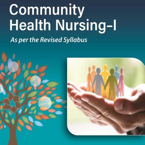 Golden Notes for Community Health Nursing-I by Parimal Patel