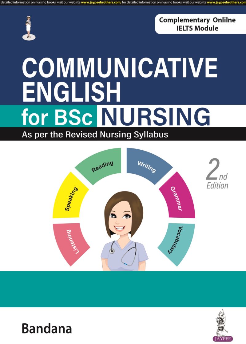 Communicative English for BSc Nursing by Bandana Communicative English for BSc Nursing by Bandana