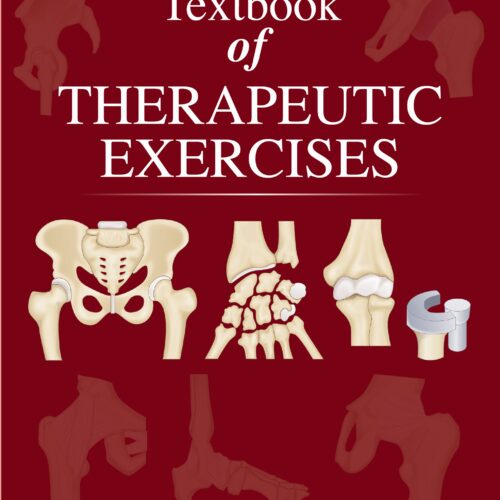 S Lakshmi Narayanan's Textbook of Therapeutic Exercises by Basanta Kumar Nanda