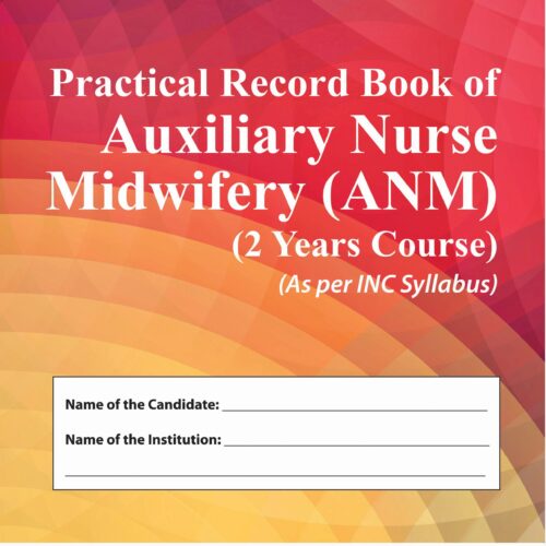 Practical Record Book of Auxiliary Nurse Midwifery by SUTHAR RAHISH CHAND