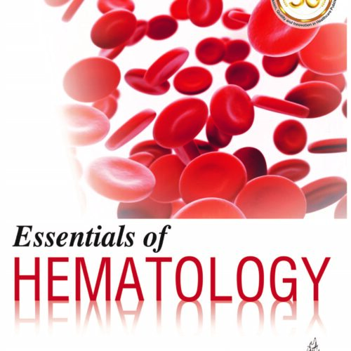 Essentials of Hematology by Shirish M Kawthalkar