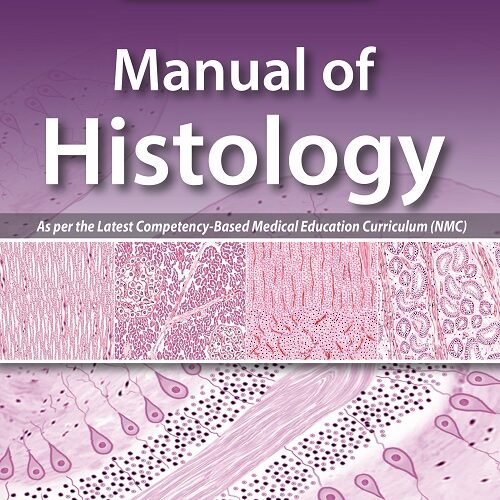 Manual of Histology by Mangala Kohli