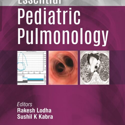 Essential Pediatric Pulmonology by Rakesh Lodha