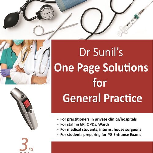 Dr. Sunil’s One Page Solutions for General Practice by K. Sunil Ravinder Paul