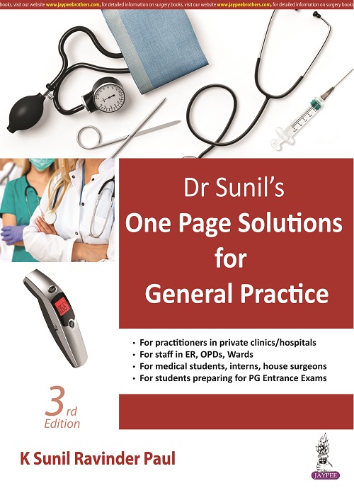 Dr. Sunil’s One Page Solutions for General Practice by K. Sunil Ravinder Paul Dr. Sunil’s One Page Solutions for General Practice by K. Sunil Ravinder Paul