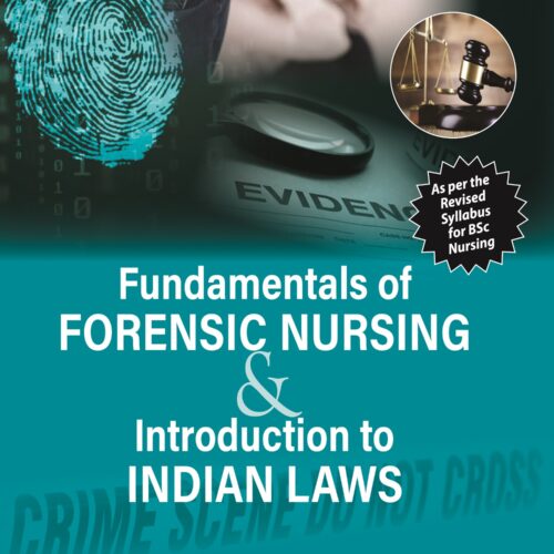 Fundamentals of Forensic Nursing and Introduction to Laws
