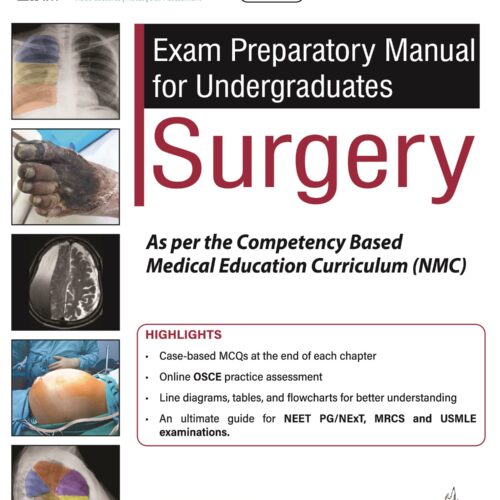 Exam Preparatory Manual for Undergraduates Surgery by Gunjan S Desai
