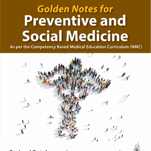Golden Notes for Preventive and Social Medicine by Parimal Patel