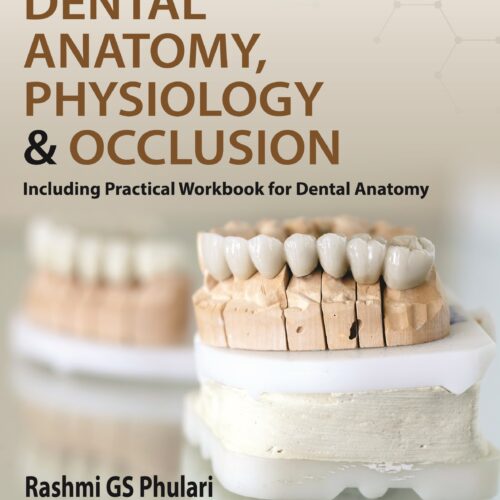 Textbook of Dental Anatomy, Physiology and Occlusion