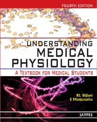 Understanding Medical Physiology: A Textbook for Medical Students by R.L. Bijlani