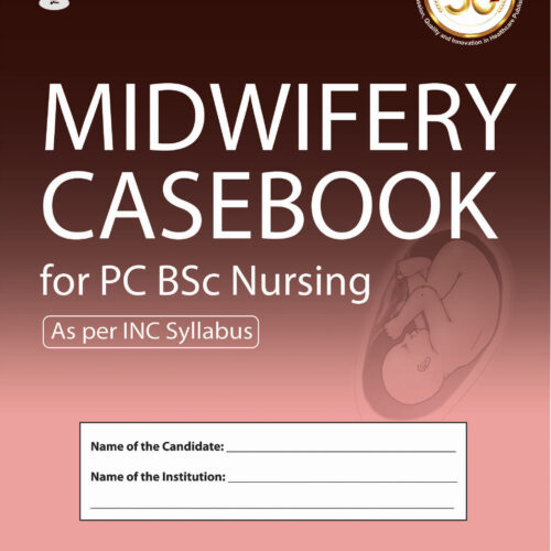 Midwifery Casebook for PC BSc Nursing by Gowrie Sayee Jagadesan