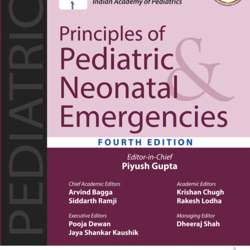 Principles of Pediatric Neonatal Emergencies by Piyush Gupta