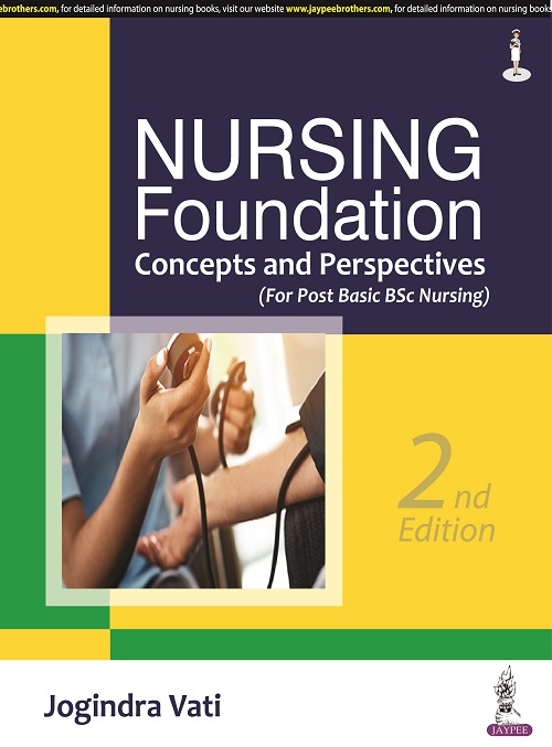 Nursing Foundation-Concepts and Perspectives Nursing Foundation-Concepts and Perspectives