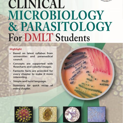 Clinical Microbiology and Parasitology for DMLT Students by Nanda Maheshwari