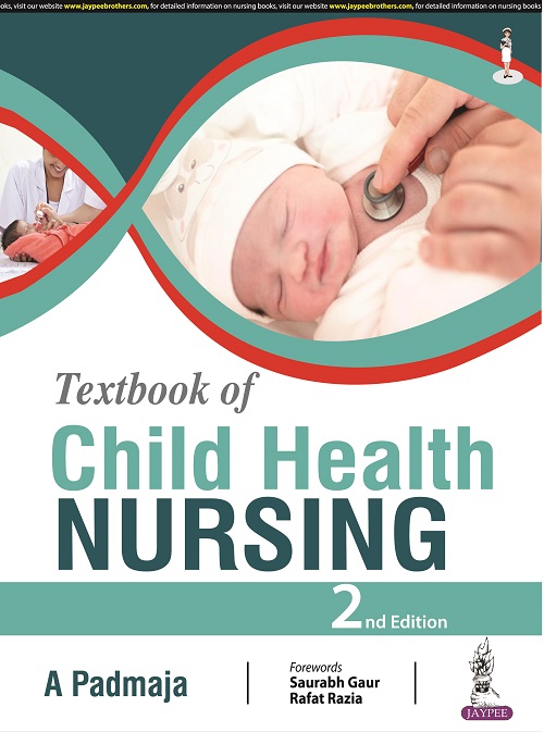 Textbook of Child Health Nursing Textbook of Child Health Nursing