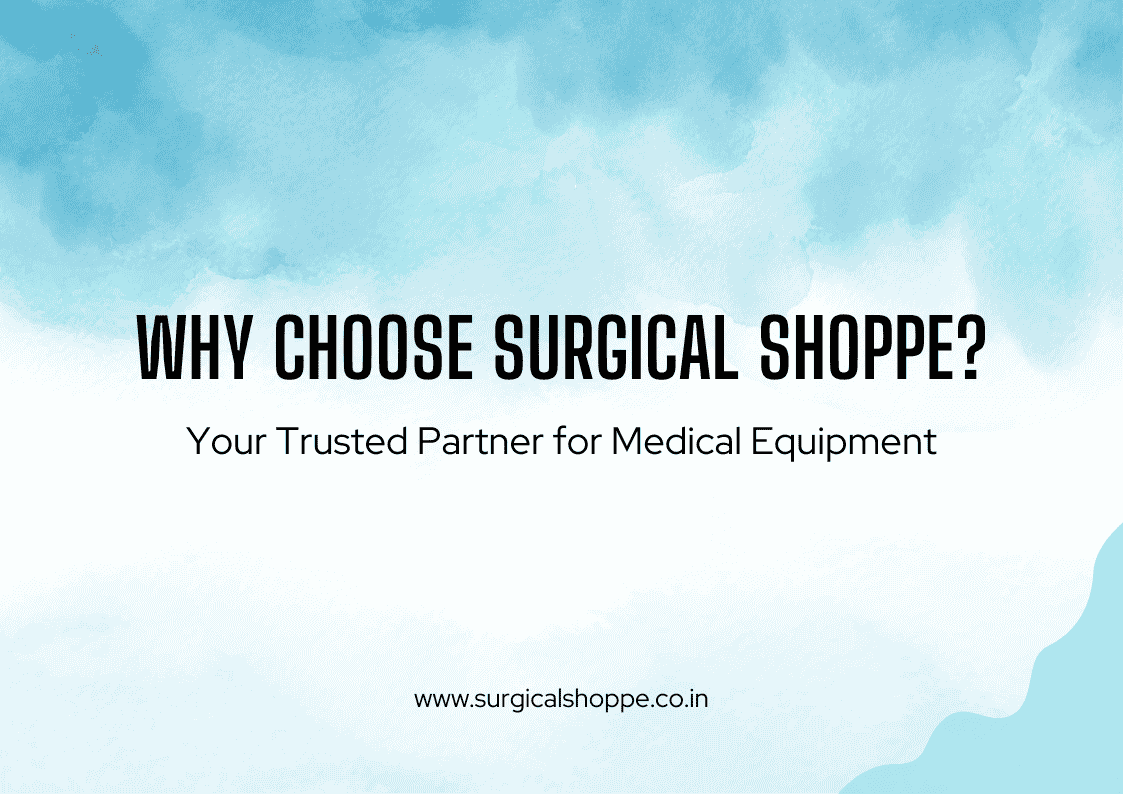 Why Choose Surgical Shoppe